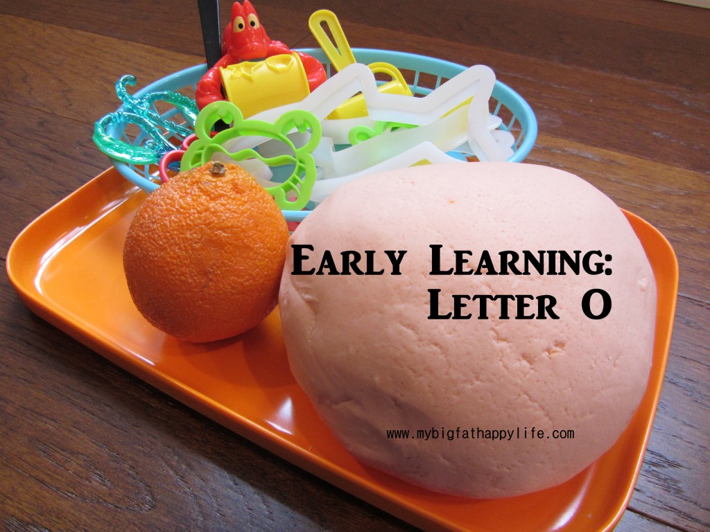 Early Learning: Letter O | mybigfathappylife.com