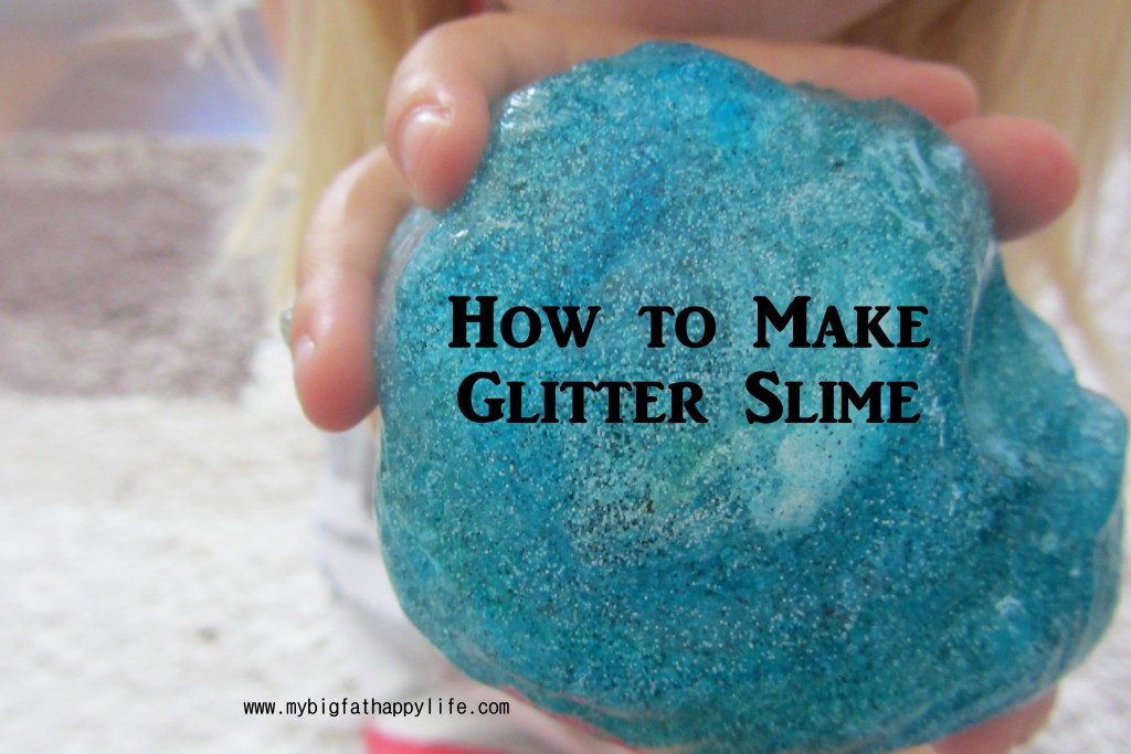 Imaginative Play: How to Make Glitter Slime | mybigfathappylife.com