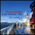 Disney Cruise Line to Alaska #disney #disneycruiseline #alaska | mybigfathappylife.com