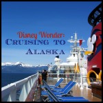 Disney Cruise Line to Alaska #disney #disneycruiseline #alaska | mybigfathappylife.com
