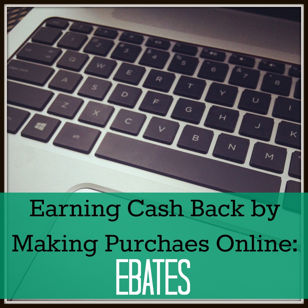 Earning Cash Back when making purchases online with Ebates #savingmoney #cahsback #rebates #ebates | mybigfathappylife.com