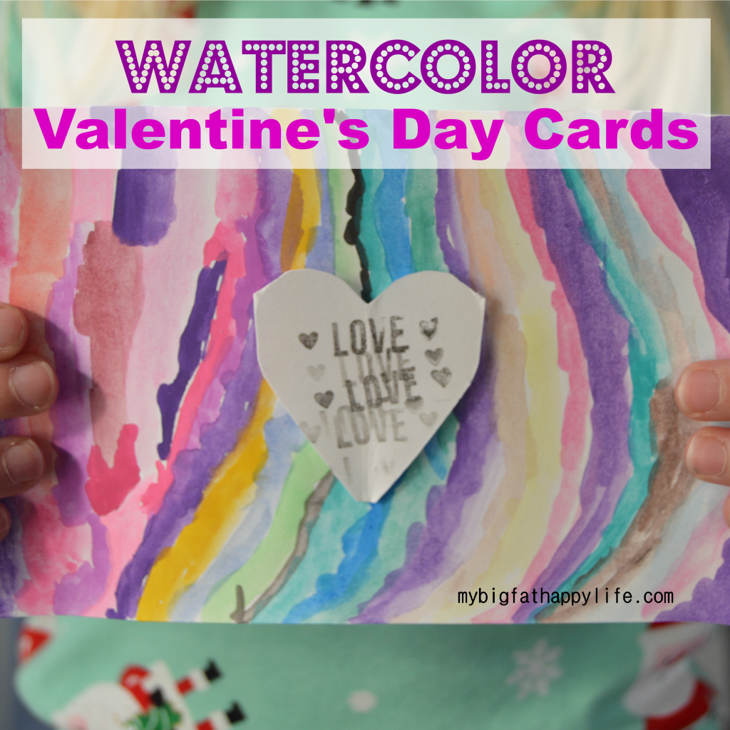 Watercolor Valentine's Day Cards; making Valentine's Day cards for kids, arts and crafts | mybigfathappylife.com