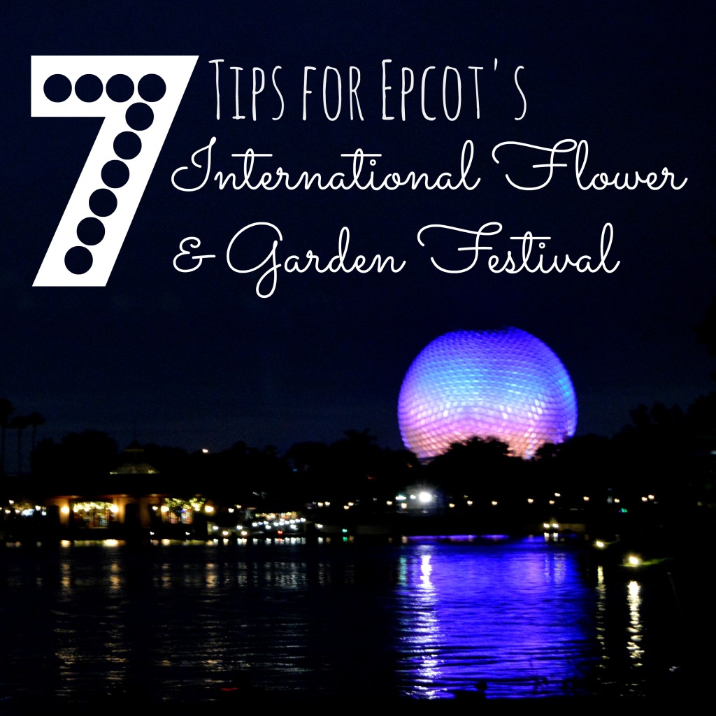 7 Tips for Epcot's Flower and Garden Festival, Walt Disney World | mybigfathappylife.com