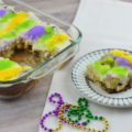 The perfect Mardi Gras dessert: King Cake Bread Pudding!