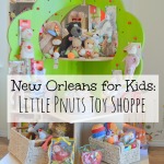 New Orleans for Kids: Little Pnuts Toy Shoppe | mybigfathappylife.com