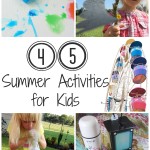 45 Summer Activities for Kids | mybigfathappylife.com