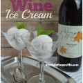 Wine Ice Cream - the perfect dessert | mybigfathappylife.com