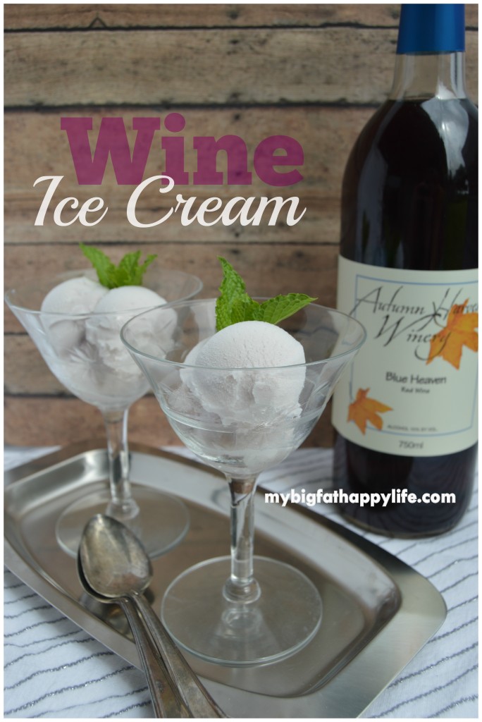 Wine Ice Cream - the perfect dessert | mybigfathappylife.com