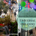 Beyond the Parks at Universal Orlando | mybigfathappylife.com