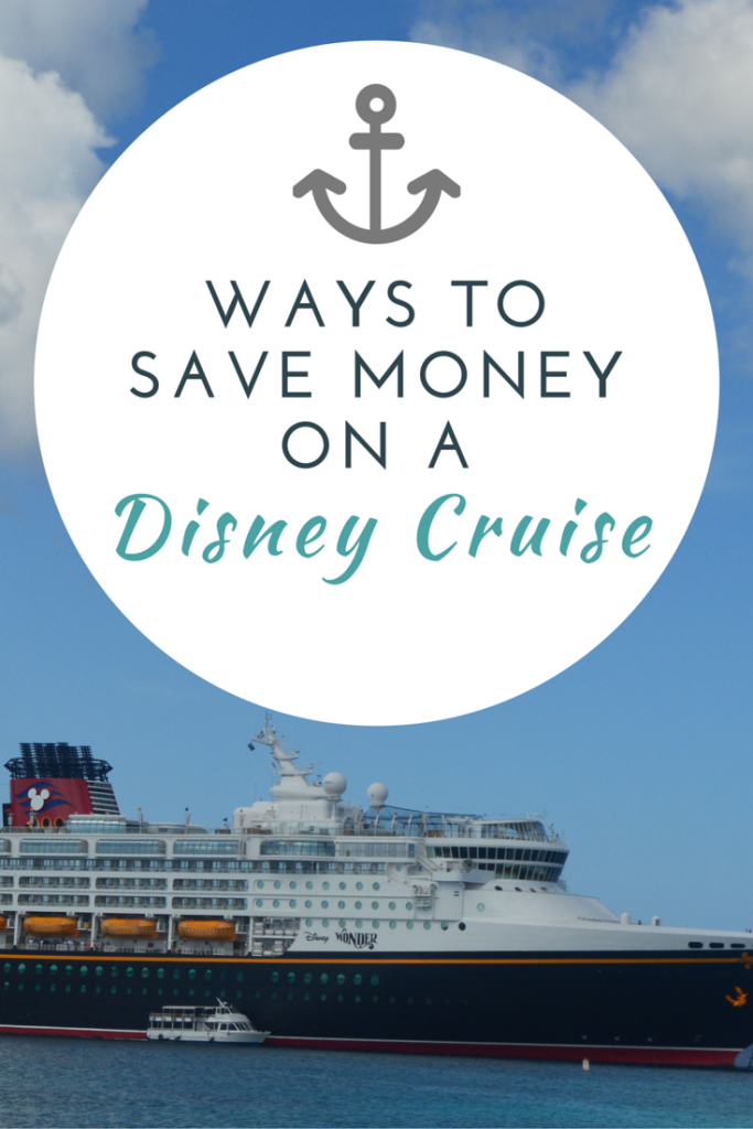 Ways to Save Money on a Disney Cruise; Disney Cruise Line, Wonder, Magic, Dream, Fantasy | mybigfathappylife.com