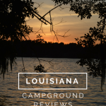 Louisiana Campground Reviews, camping, rving | mybigfathappylife.com