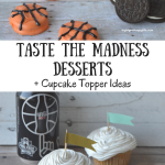 Taste the Madness Dessert + Cupcake Topper Ideas #GreatTasteTourney #ad | mybigfathappylife.com