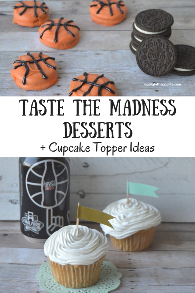 Taste the Madness Dessert + Cupcake Topper Ideas #GreatTasteTourney #ad | mybigfathappylife.com