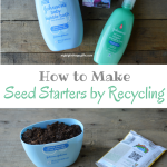 How to Make Seed Starters for a garden by Recycling with Johnson & Johnson's Care to Recycle Program #ad #caretorecycle | mybigfathappylife.com