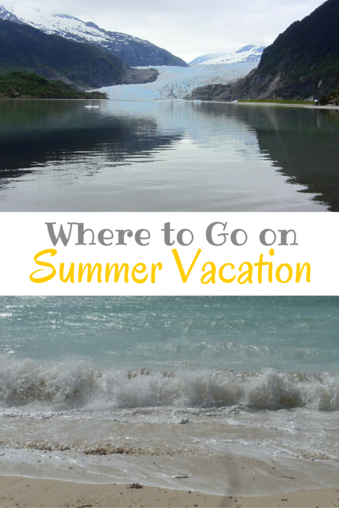 Where You Should Go On Summer Vacation | mybigfathappylife.com