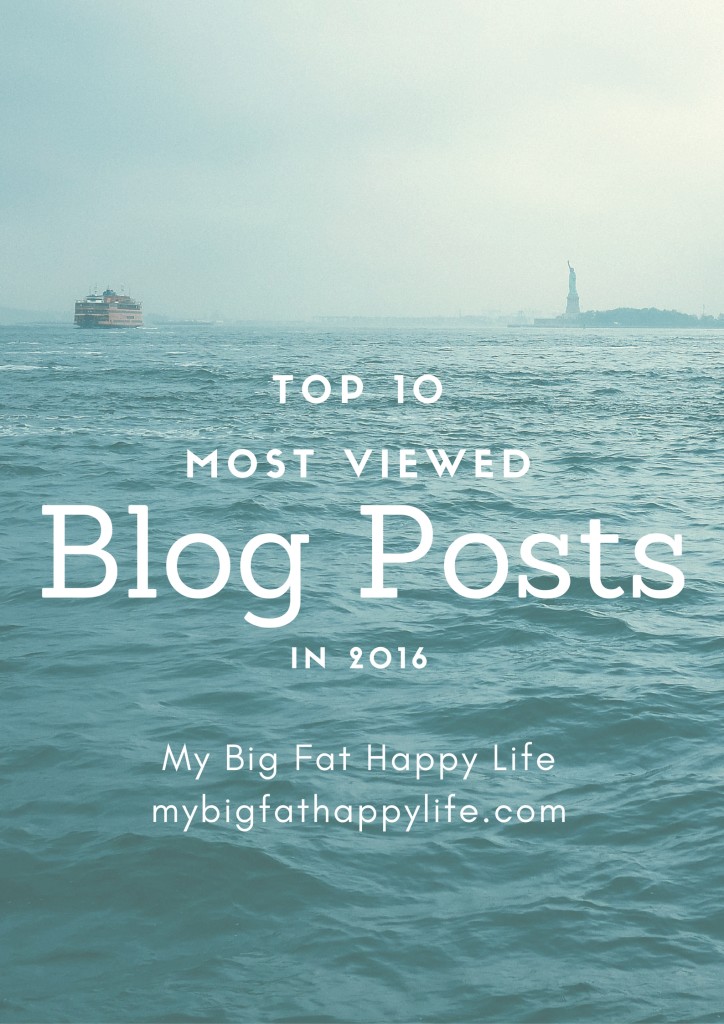 Top 10 Most Viewed Blog Posts in 2016 | My Big Fat Happy Life mybigfathappylife.com