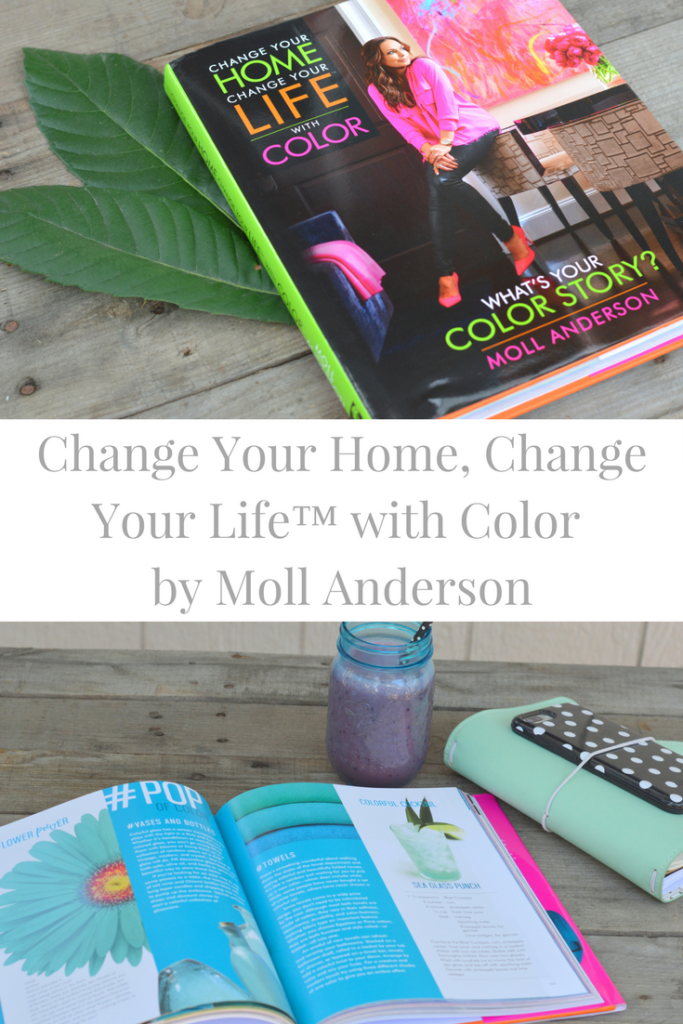 A book review: Change Your Home, Change Your Life™ with Color by Moll Anderson #LiveColor #LiveLoveColor #REVIVINGTURQUOSIE #WhatsYourColorStory #ad | mybigfathappylife.com