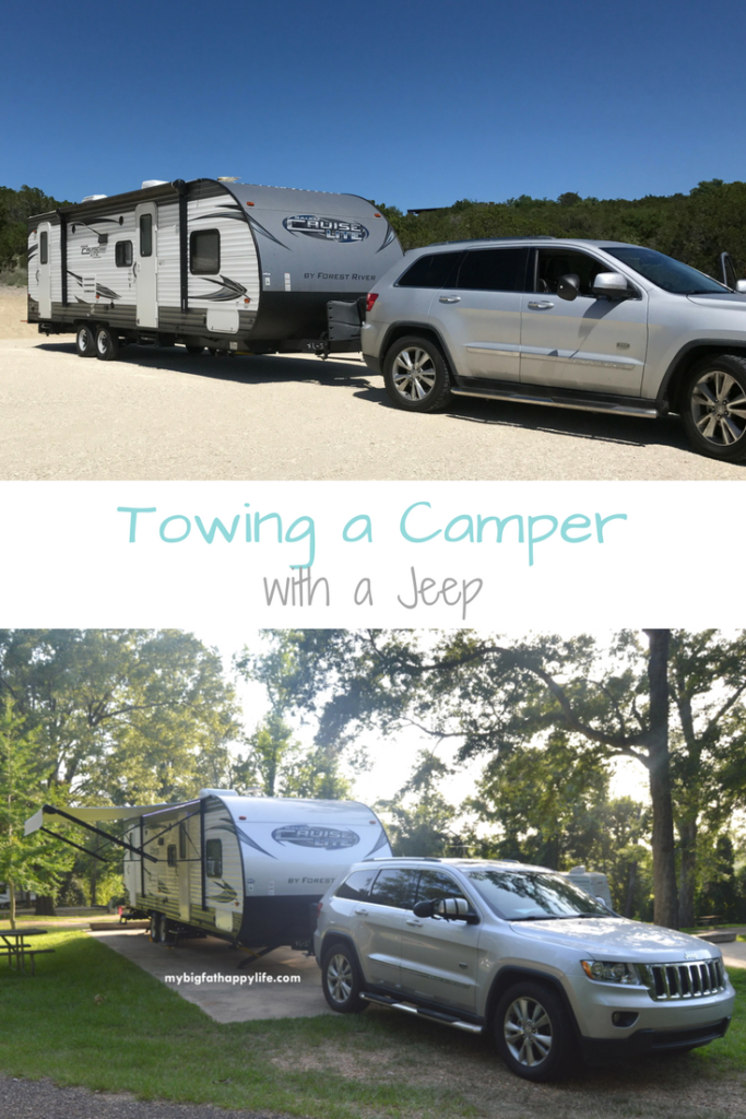 Towing a Camper with a Jeep | mybigfathappylife.com
