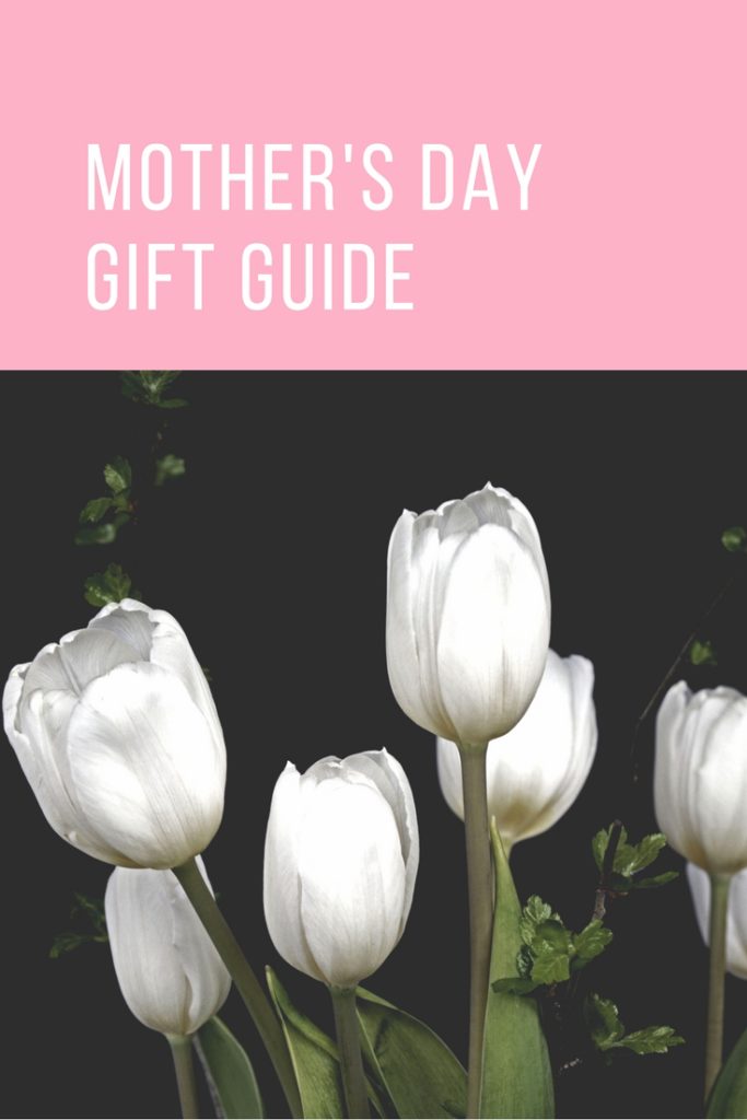 Mother's Day Gift Guide - Find the perfect Mother's Day gift.