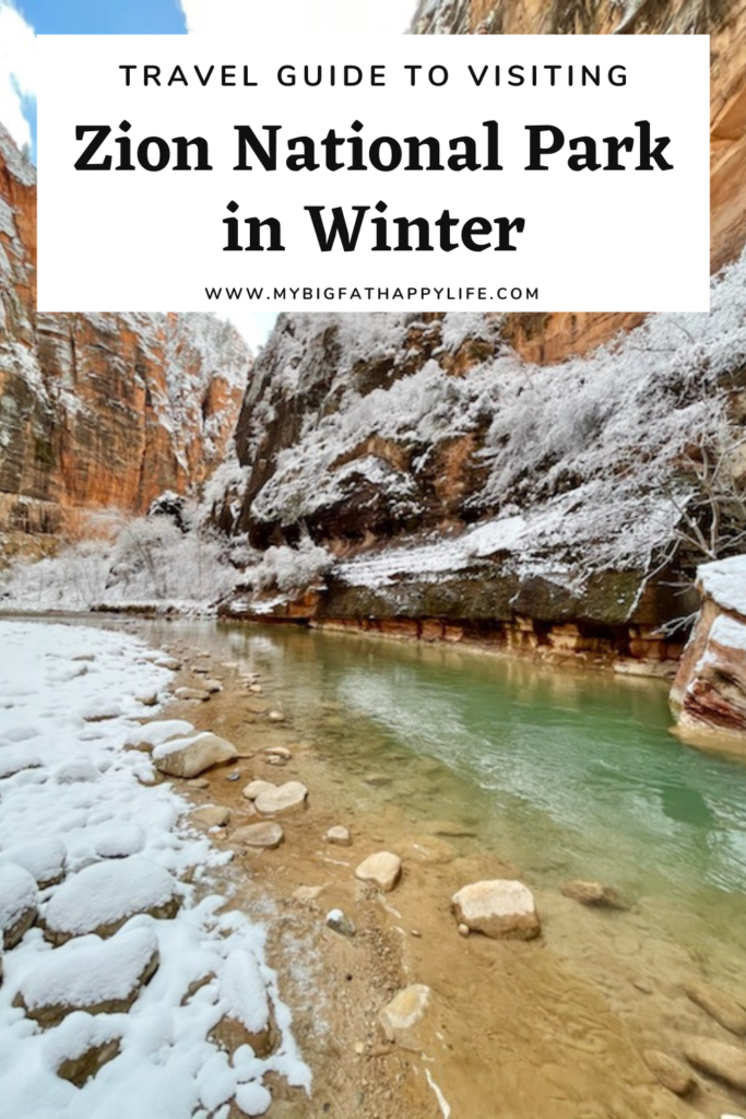 All the tips to help you have an amazing trip to Zion National Park in winter. 