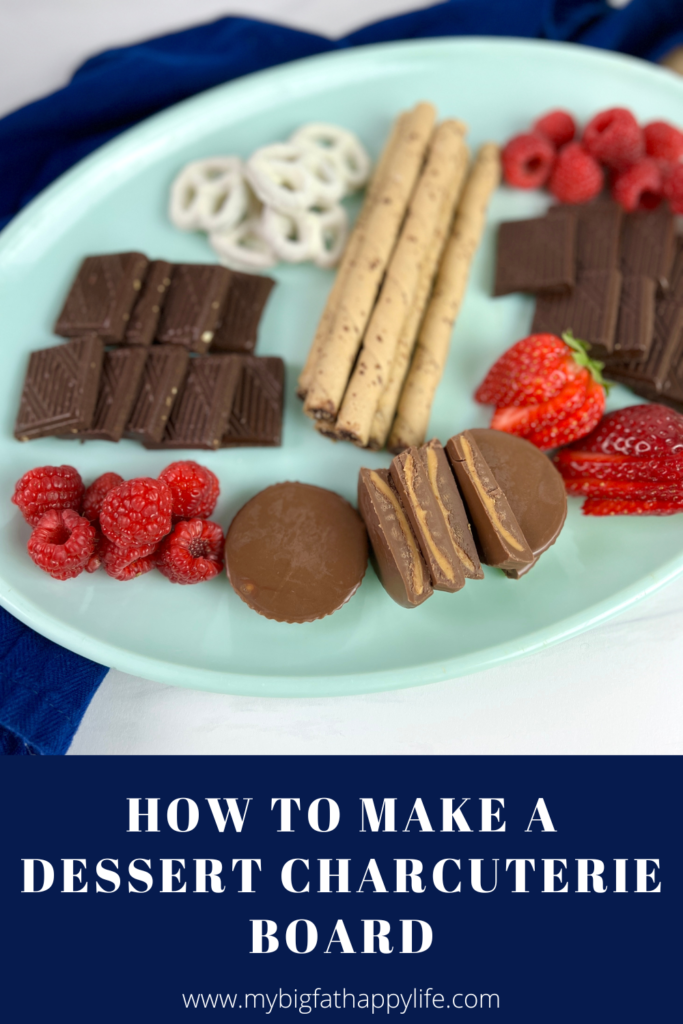 All the steps, along with ideas, on how to put together a dessert charcuterie board for a fun and special treat for family and friends!
